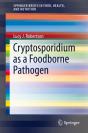Cryptosporidium As A Foodborne Pathogen - Preview