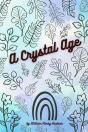 Crystal Age - Preview