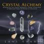 Crystal Alchemy - Preview