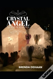 Crystal Angel Affirmations