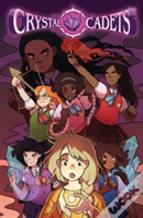 Crystal Cadets Vol. 1