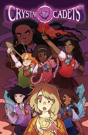 Crystal Cadets Vol. 1 - Preview