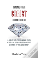 Crystal Clear Christ Consciousness