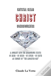 Crystal Clear Christ Consciousness