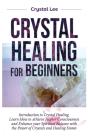 Crystal Healing For Beginners - Preview