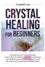 Crystal Healing For Beginners - Preview