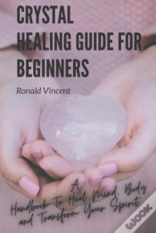 Capa do artigo Crystal Healing Guide For Beginners