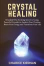 Crystal Healing: Revealed! The Exciting - Preview