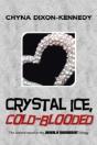 Crystal Ice, Cold-Blooded: The Second No - Preview