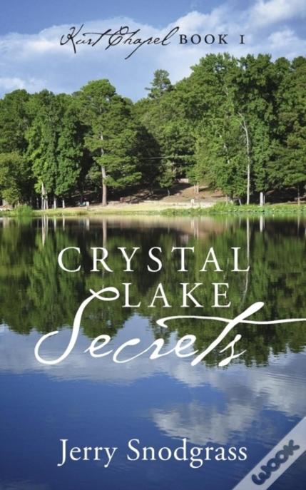 Crystal Lake Secrets: Kurt Chapel Book 1