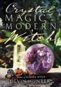Crystal Magic For The Modern Witch - Preview