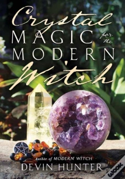 Capa do artigo Crystal Magic For The Modern Witch