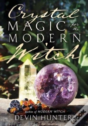 Capa do artigo Crystal Magic For The Modern Witch