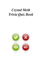 Crystal Meth Trivia Quiz Book - Preview