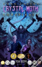 Capa do artigo Crystal Moth Conspiracy: Ash Born Book One