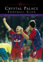 Crystal Palace Football Club (Classic Matches) - Preview