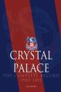 Crystal Palace - The Complete Record 1905-2011 - Preview