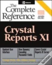 Crystal Reports Xi: The Complete Reference
