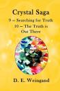 Crystal Saga, 9 - Searching For Truth And 10 - The Truth Is Out There - Preview