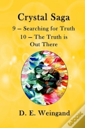 Crystal Saga, 9 - Searching For Truth And 10 - The Truth Is Out There