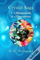 Crystal Saga, Masquerade And Discoveries