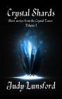 Crystal Shards: Short Stories From The Crystal Tower - Preview