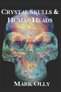 Crystal Skulls & Human Heads - Preview