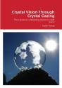 Crystal Vision Through Crystal Gazing - Preview