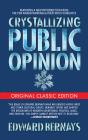Crystallizing Public Opinion (Original Classic Edition) - Preview