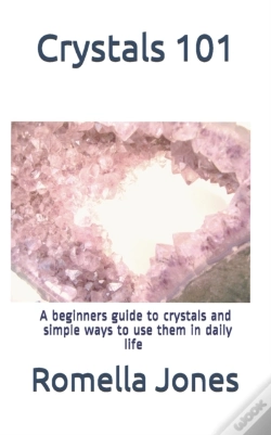 Capa do artigo Crystals 101 - A Simple Guide: A Beginne