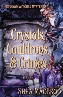 Capa do artigo Crystals, Cauldrons, And Crimes