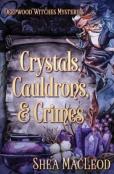 Crystals, Cauldrons, And Crimes