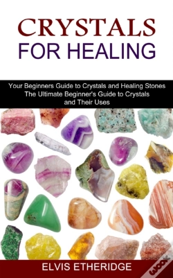 Capa do artigo Crystals For Healing: Your Beginners Gui