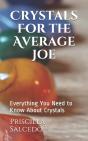 Crystals For The Average Joe - Preview