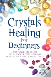Crystals Healing For Beginners