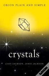 Crystals, Orion Plain And Simple
