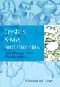 Crystals, X-Rays And Proteins - Preview