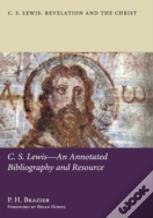 C.S. Lewis-An Annotated Bibliography And Resource