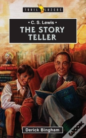 C.S. Lewis: The Story Teller