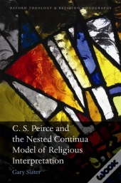 C.S. Peirce And The Nested Continua Model Of Religious Interpretation