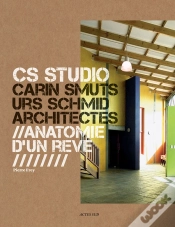 Capa do artigo Cs Studio : Carin Smuts, Urs Schmid Architectes ; Anatomie D