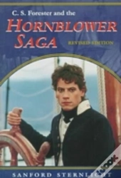 C.S.Forester And The Hornblower Saga