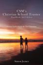 Csm'S Christian School Trustee Handbook 2nd Edition - Preview