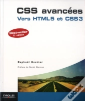 Css Avancees. 2e Edition. Vers Html5 Et Css3