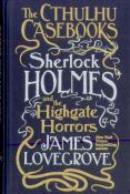 Cthulhu Casebooks - Sherlock Holmes And The Highgate Horrors