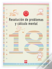 Cuaderno 18 De Resolución De Problemas Y Cálculo Mental. 6 Primaria