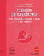 Cuaderno De Ejercicios. Aprender Amarse, Amar Y A Ser Amado - Preview