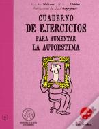 Cuaderno De Ejercicios. Aumentar La Autoestima