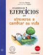 Cuaderno De Ejercicios Para Atreverse A Cambiar Su Vida - Preview