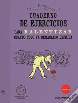 Capa do artigo Cuaderno De Ejercicios Para Ralentizar Cuando Todo Va Demasiado Deprisa